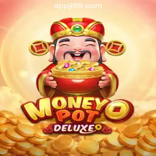 Explore the Thrills of MoneyPotDELUXE: A Top Game at JL89.COM Online Casino Philippines